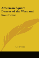 American Square Dances of the West and Southwest