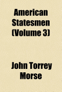 American Statesmen (Volume 3)