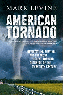 American Tornado - Levine, Mark