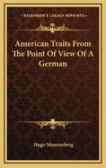 American Traits From The Point Of View Of A German