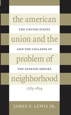 American Union and the Problem of Neighborhood - Lewis, James E