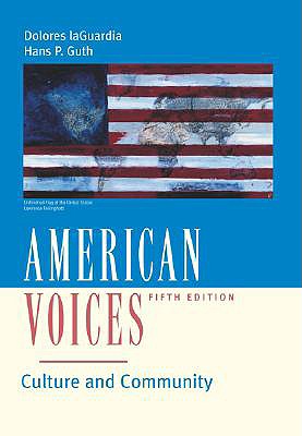 American Voices: Culture and Community - LaGuardia, Dolores, and Guth, Hans P