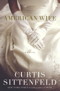 American Wife - Sittenfeld, Curtis