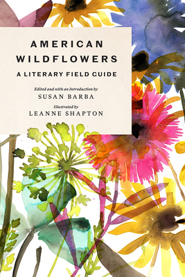 American Wildflowers: A Literary Field Guide - Barba, Susan (Editor)