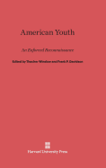 American Youth, an Enforced Reconnaissance: An Enforced Reconnaissance