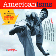 Americanisms: The Illustrated Book of Words Made in the USA