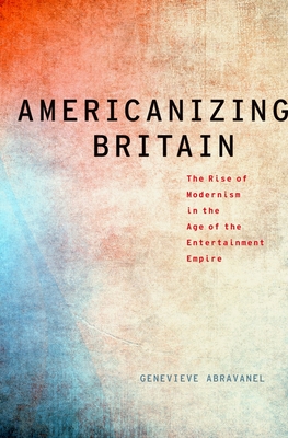 Americanizing Britain - Abravanel