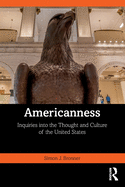 Americanness: Inquiries Into the Thought and Culture of the United States
