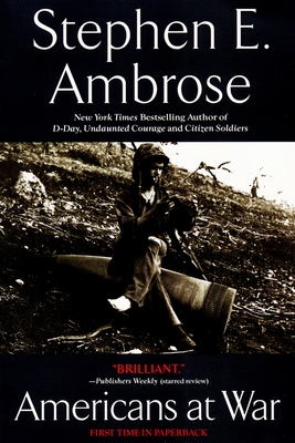 Americans at War - Ambrose, Stephen E