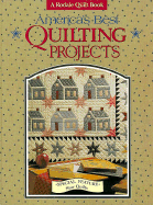 America's Best Quilting Projects - Soltys, Karen C (Editor), and Porter, Liz, and Fons, Marianne