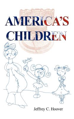 America's Children - Hoover, Jeffrey C