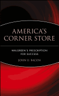 America's Corner Store: Walgreen's Prescription for Success