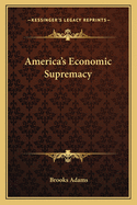 America's Economic Supremacy