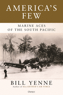 America's Few: Marine Aces of the South Pacific