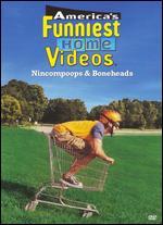 America's Funniest Home Videos: Nincompoops and Boneheads