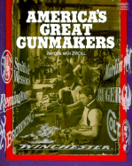 America's Great Gunmakers - Van Zwoll, Wayne