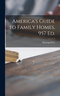 America's Guide to Family Homes, 957 Ed. - Homograf Co (Creator)