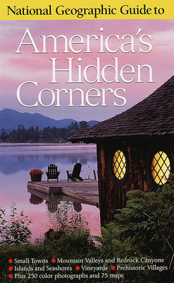 America's Hidden Corners - National Geographic, and National Geographic Society