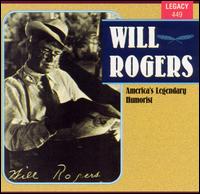 America's Legendary Humorist [Legacy] - Will Rogers