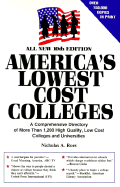 America's Lowest Cost Colleges, 10th Edition: A Comprehensive Directory of More Than 1,000 Fully Accredited Colleges and Universities with Low or No Tuition