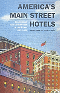 America's Main Street Hotels: Transiency and Community in the Early Auto Age