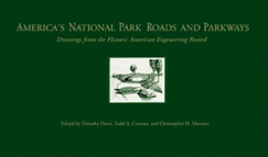 America's National Park Roads and Parkways: Drawings from the Historic American Engineering Record