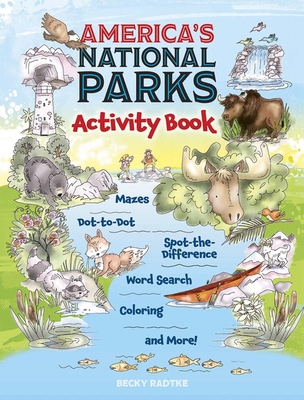 America's National Parks Activity Book - Radtke, Becky