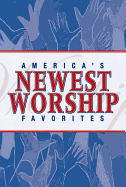 America's Newest Worship Favorites: 10 Top Songs of the Church