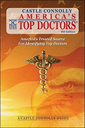 America's Top Doctors: A Castle Connolly Guide