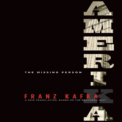 Amerika: A New Translation by Mark Harman Based on the Restored Text - Kafka, Franz, and Guidall, George (Read by), and Harman, Mark (Translated by)