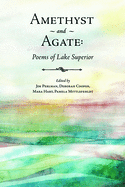 Amethyst and Agate: Poems of Lake Superior