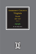 Amherst County, Virginia 1807-1827, The Deeds of. (Vol. #2)