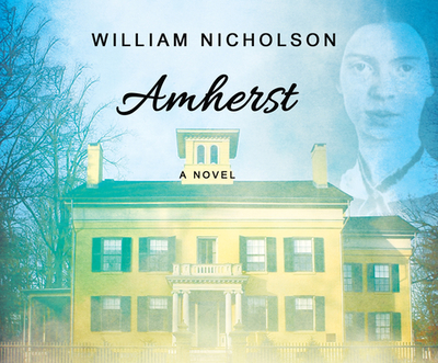 Amherst - Nicholson, William, and Lockford, Lesa (Narrator), and Eyre (Narrator)
