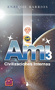 Ami-3: Civilizaciones Internas