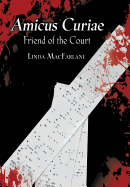 Amicus Curiae: Friend of the Court