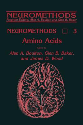 Amino Acids - Boulton, Alan A (Editor), and Baker, Glen B (Editor), and Wood, James D (Editor)