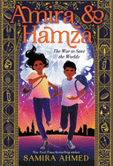 Amira & Hamza: The War to Save the Worlds: Volume 1
