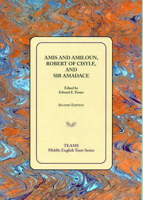 Amis & Amiloun, Robert, Amadace 2 Ed PB - Foster, Edward E (Editor)