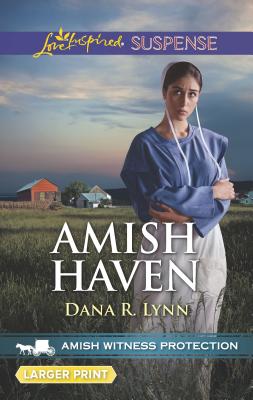 Amish Haven - Lynn, Dana R