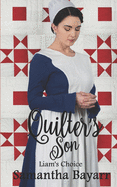 Amish Romance: The Quilter's Son: Liam's choice