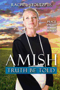 Amish Truth Be Told