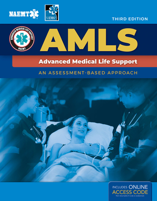 AMLS: Advanced Medical Life Support - National Association of Emergency Medical Technicians (NAEMT)