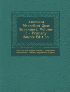 Ammiani Marcellini Quae Supersunt, Volume 3