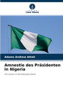 Amnestie des Pr?sidenten in Nigeria