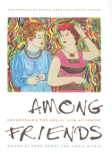 Among Friends: Engendering the Social Site of Poetry