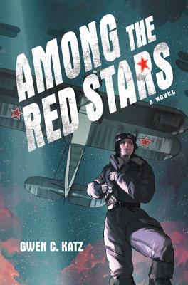 Among the Red Stars - Katz, Gwen C.
