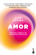 Amor. Con Una Fbula de Francesc Miralles / Love