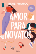 Amor Para Novatos / Love for Beginners