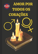 Amor Por Todos OS Coraes