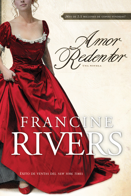 Amor Redentor: Una Novela - Rivers, Francine
